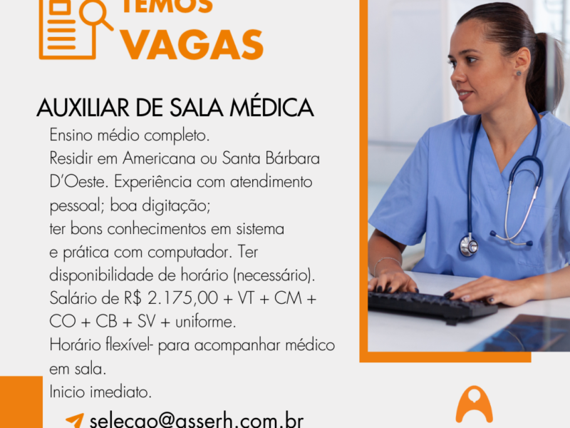 AUXILIAR DE SALA MÉDICA - CLÍNICA DE DIAGNÓSTICO POR IMAGEM (AMERICANA OU SANTA BÁRBARA DO OESTE)